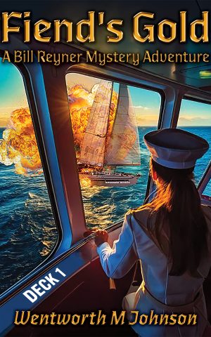 FIEND'S GOLD by WENTWORTH M JOHNSON