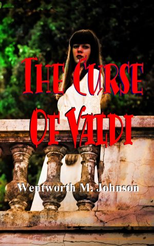 BOOK COVER THE CURSE OF VALDI BY WENTWORTH M JOHNSON