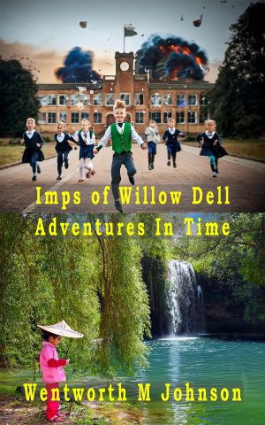 IMPS OF WILLOW DELL by WENTWORTH M JOHNSON